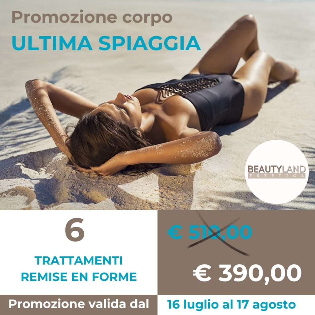 Beautyland Promozione ULTIMA SPIAGGIA